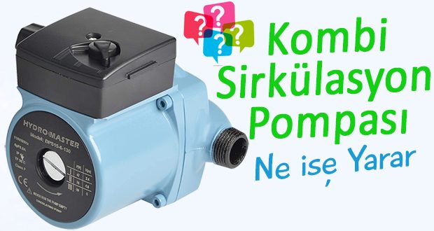 Kombi Devirdaim Pompası Nedir